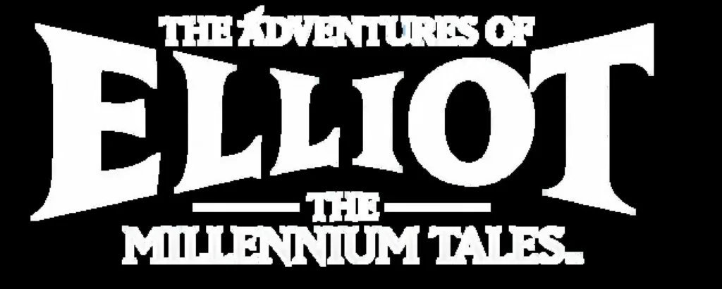 The Adventures of Elliot: The Millennium Tales