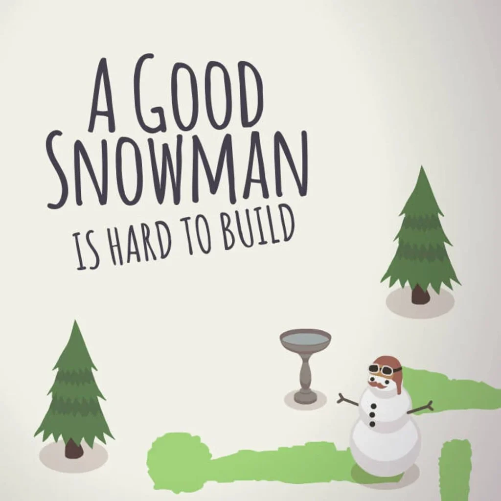 A Good Snowman is Hard to Build – Artwork 01