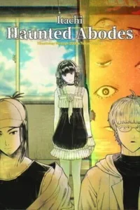 Itachi: Haunted Abodes – Wandering Through 2000s Tokyo Culture