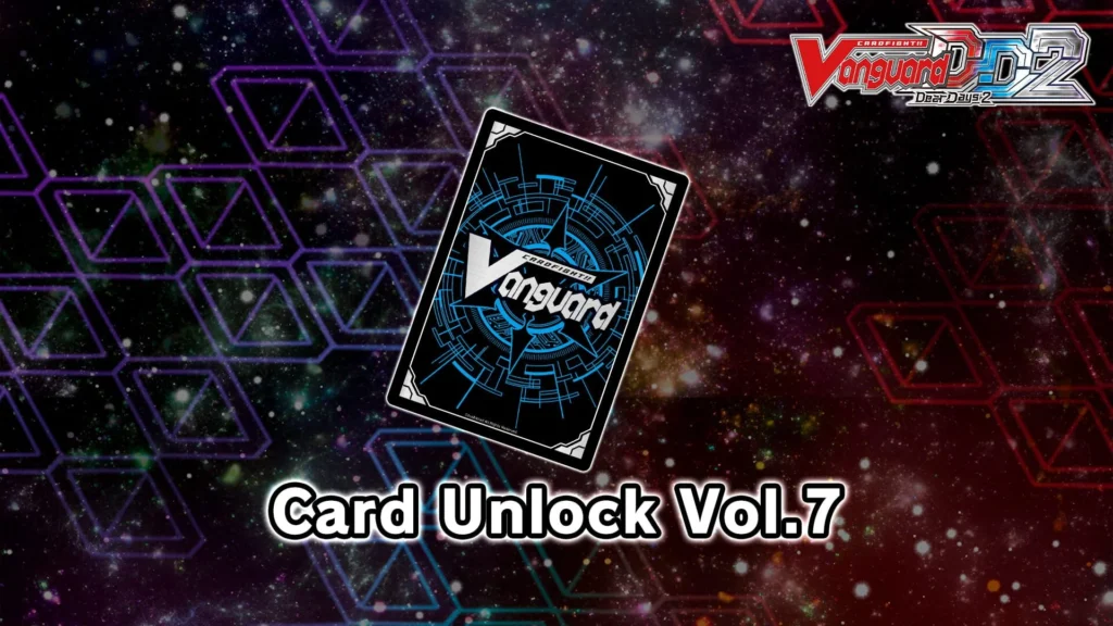 Cardfight!! Vanguard: Dear Days 2 - Card Unlock Vol.7 – Artwork 01