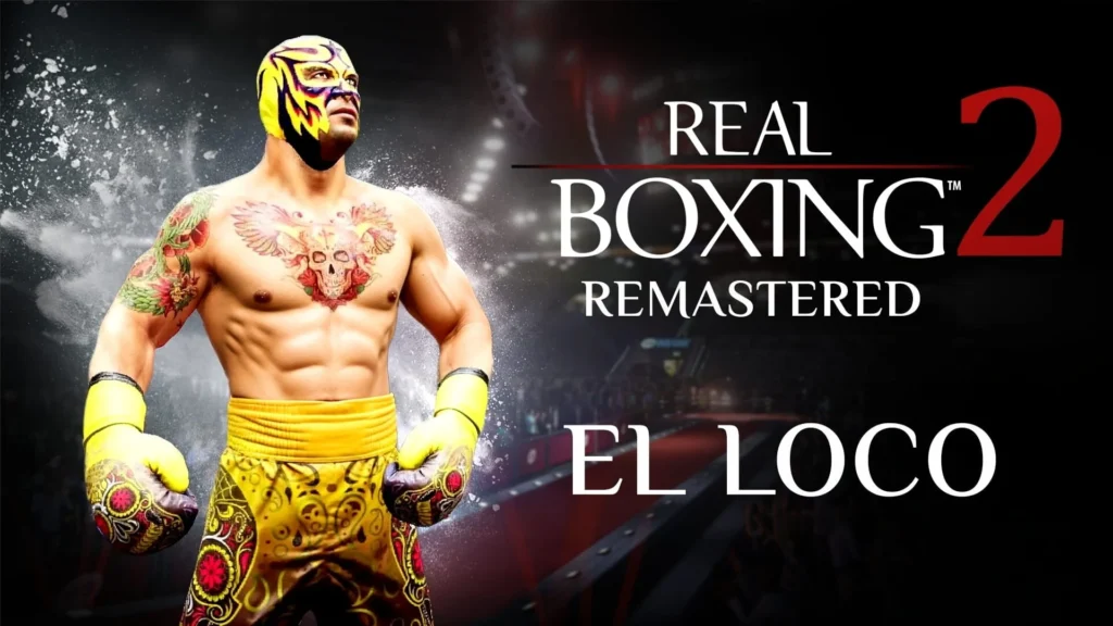 Real Boxing 2: Remastered - El Loco DLC – Artwork 01